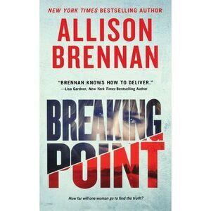 Breaking Point -- Allison Brennan